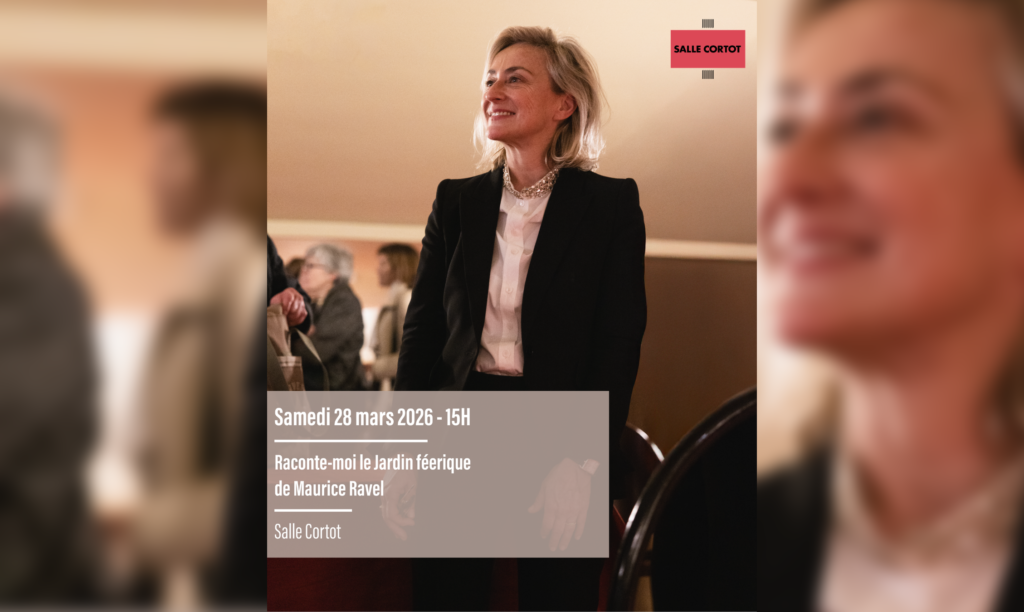 Le samedi 28 mars 2026 à 15h, la Salle Cortot accueillera un nouveau rendez-vous musical imaginé par Marianne Vourch : Raconte-moi le Jardin féerique de Maurice Ravel.